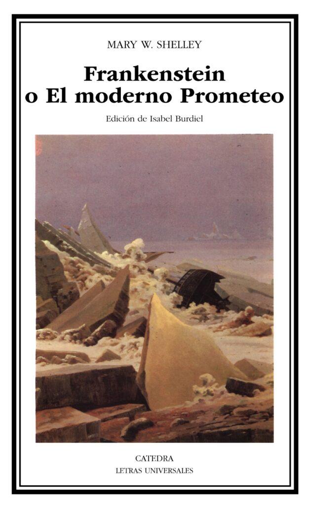 Frankenstein o el moderno prometeo de Mary Shelley