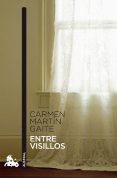 Entre visillos de Carmen Martín Gaite